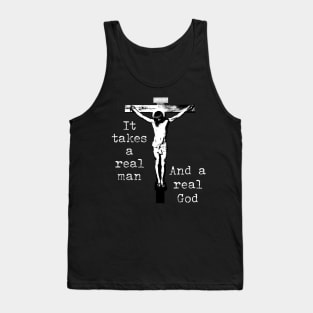 It takes a real man Jesus crucified Tank Top